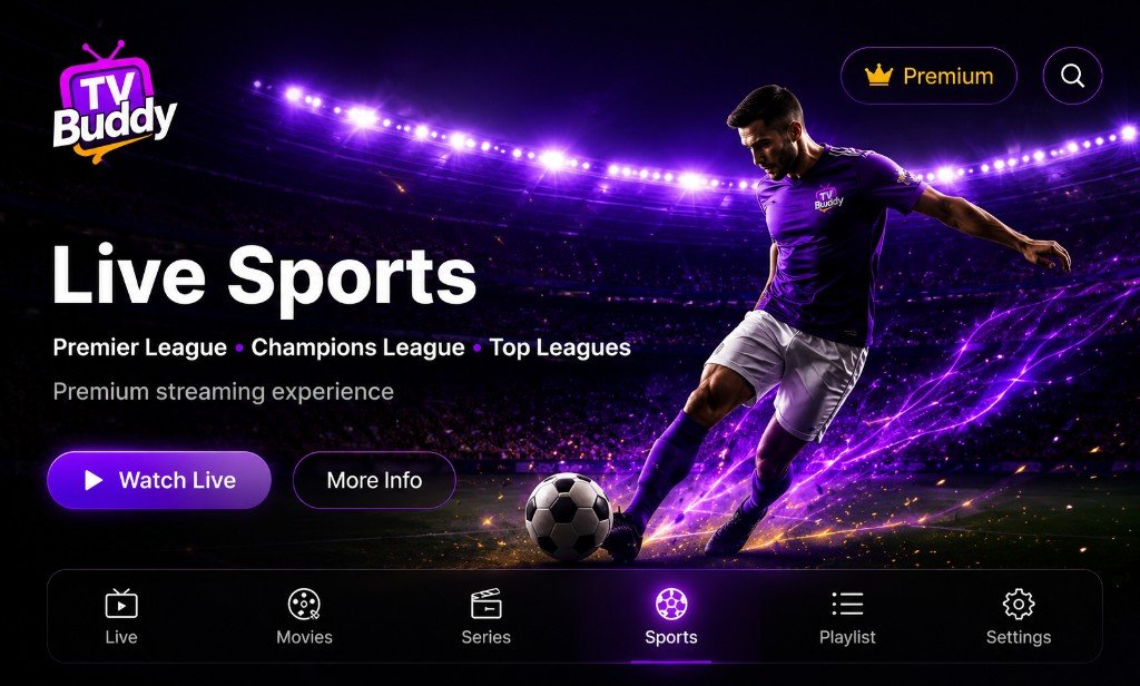 Tv Buddy – Live Sports streaming, Premier League and Champions League
